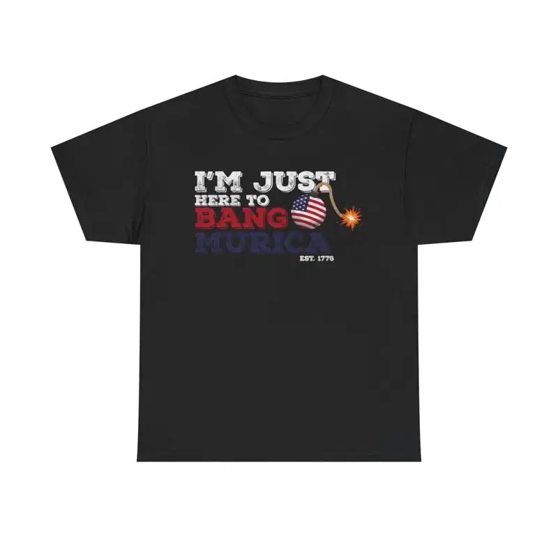 Im Just Here To Bang T Shirt A - Military Shirt Men 评论和价格